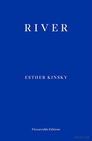 River - Esther Kinsky [KSIĄŻKA]