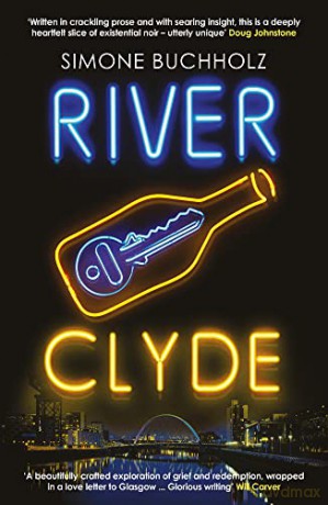 River Clyde: The word-of-mouth BESTSELLER (Volume 5) (Chastity Riley) - Simone Buchholz [KSIĄŻKA]