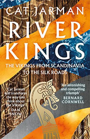 River Kings: A Times Book of the Year 2021 - Cat Jarman [KSIĄŻKA]