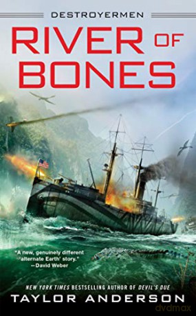 River of Bones (Destroyermen): 13 - Taylor Anderson [KSIĄŻKA]