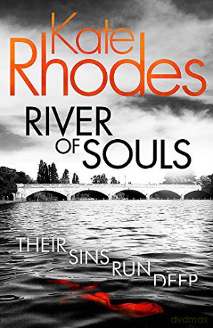 River of Souls: Alice Quentin 4 - Kate Rhodes [KSIĄŻKA]