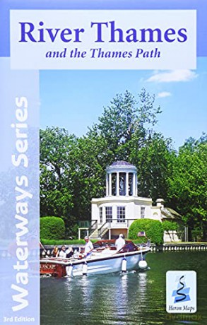 River Thames and the Thames Path (Waterways Series) - Heron Maps [KSIĄŻKA]