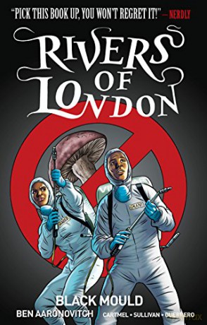 Rivers of London Volume 3: Black Mould - Ben Aaronovitch [KSIĄŻKA]