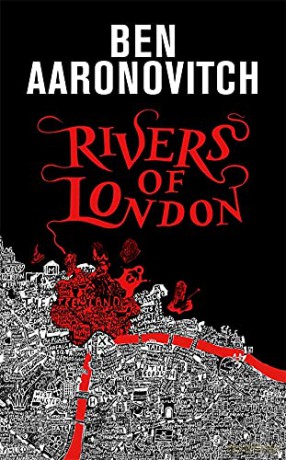 Rivers of London: The 10th Anniversary Special Edition (A Rivers of London novel) - Ben Aaronovitch [KSIĄŻKA]