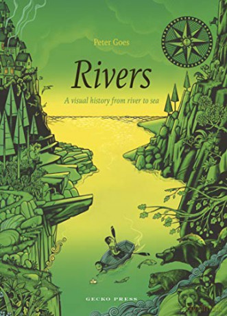 Rivers: A Visual History from River to Sea: 1 - Peter Goes [KSIĄŻKA]