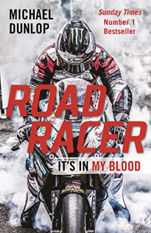 Road Racer: It's in My Blood - Michael Dunlop [KSIĄŻKA]