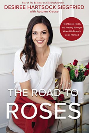 Road to Roses: Heartbreak, Hope, and Finding Strength When Life Doesn't Go as Planned - Siegfried [KSIĄŻKA]