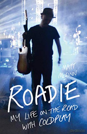 Roadie: My Life On The Road With Coldplay - Matt McGinn [KSIĄŻKA]
