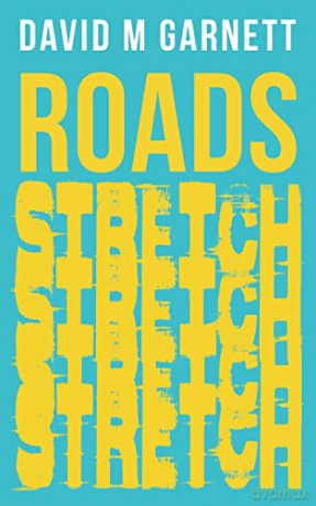 Roads Stretch - David M Garnett [KSIĄŻKA]