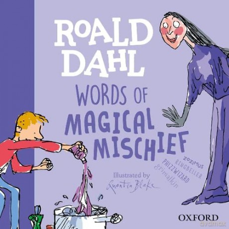 Roald Dahl Words of Magical Mischief - Susan Rennie [KSIĄŻKA]