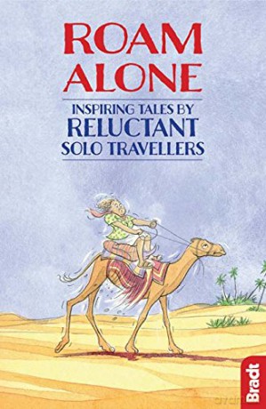 Roam Alone: Inspiring tales by reluctant solo travellers (Bradt Travel Guides (Travel Literature)) - Hilary Bradt [KSIĄŻKA]