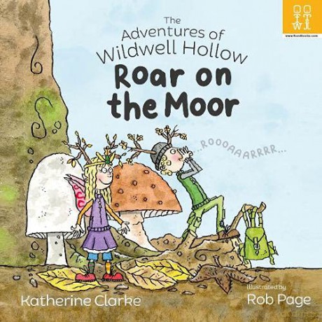 Roar on the Moor (The Adventures of Wildwell Hollow) - Katherine Clarke [KSIĄŻKA]