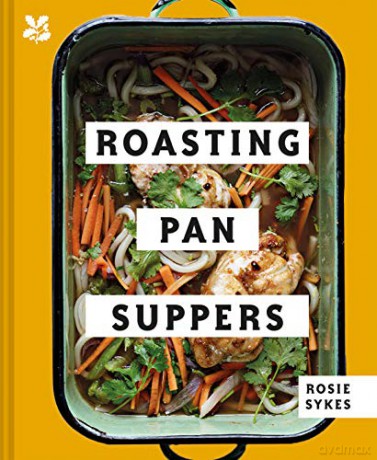 Roasting Pan Suppers: Deliciously Simple All-in-one Meals - Rosie Sykes [KSIĄŻKA]