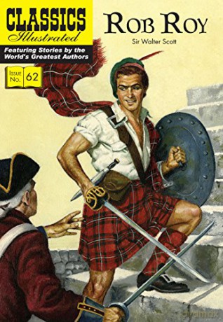 Rob Roy (Classics Illustrated): 62 - Rudolph Palais [KSIĄŻKA]