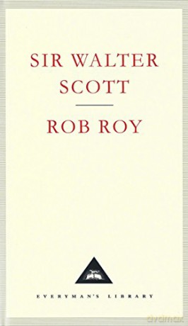 Rob Roy: Walter Scott (Everyman's Library CLASSICS) - Sir Walter Scott [KSIĄŻKA]