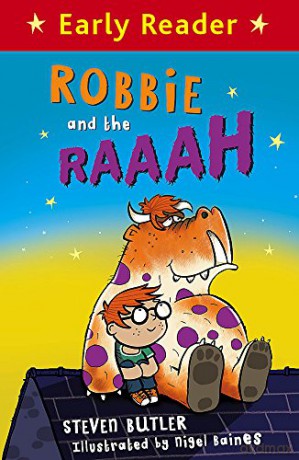 Robbie and the RAAAH: Steven Butler (Early Reader) - Steven Butler [KSIĄŻKA]
