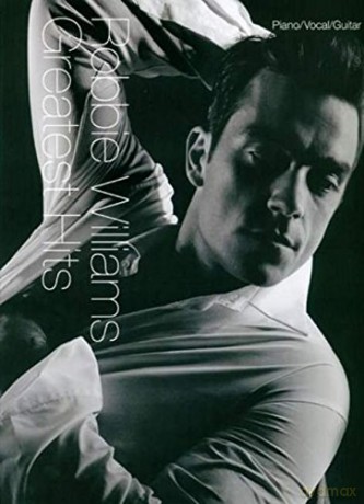 Robbie Williams Greatest Hits: For Piano, Voice and Guitar - Robbie Williams [KSIĄŻKA]