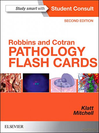 Robbins and Cotran Pathology Flash Cards, 2e: With STUDENT CONSULT Online Access (Robbins Pathology) - Edward C. Klatt MD [KSIĄŻKA]