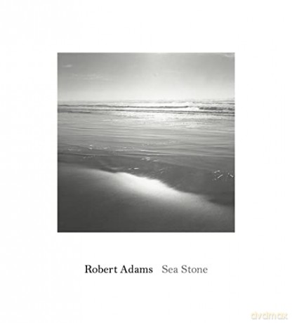 Robert Adams: Sea Stone - Robert Adams [KSIĄŻKA]
