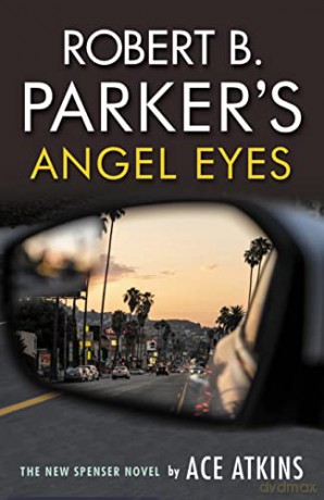 Robert B. Parker's Angel Eyes - Ace Atkins [KSIĄŻKA]