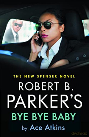 Robert B. Parker's Bye Bye Baby - Ace Atkins [KSIĄŻKA]