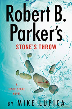 Robert B. Parker's Stone's Throw (Jesse Stone Novel) - Mike Lupica [KSIĄŻKA]