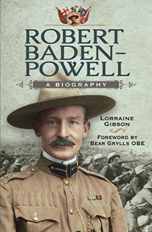 Robert Baden-Powell: A Biography - Lorraine Gibson [KSIĄŻKA]