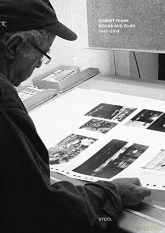 Robert Frank: Books and Films, 1947-2019 - Monte Packham [KSIĄŻKA]