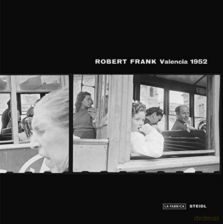 Robert Frank: Valencia 1952 - Vicente Todolí [KSIĄŻKA]