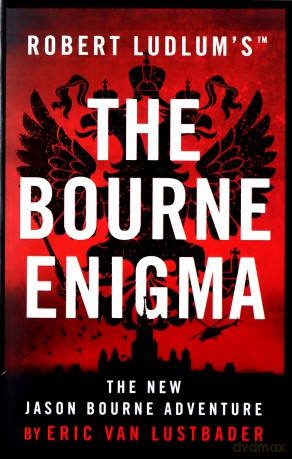 Robert Ludlum's The Bourne Enigma (Jason Bourne) - Eric Van Lustbader [KSIĄŻKA]