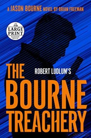 Robert Ludlum's the Bourne Treachery (Jason Bourne) - Brian Freeman [KSIĄŻKA]