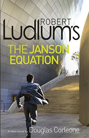 Robert Ludlum's The Janson Equation (Paul Janson 4) - Robert Ludlum [KSIĄŻKA]