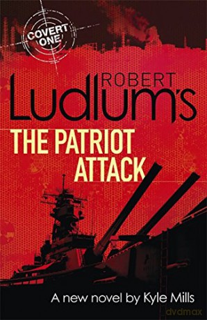 Robert Ludlum's The Patriot Attack - Robert Ludlum [KSIĄŻKA]