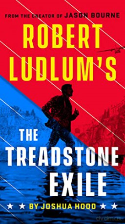Robert Ludlum's the Treadstone Exile (A Treadstone Novel) - Joshua Hood [KSIĄŻKA]