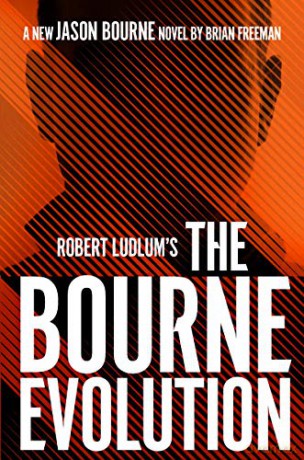 Robert Ludlum'sTM The Bourne Evolution (Jason Bourne): 15 - Brian Freeman [KSIĄŻKA]