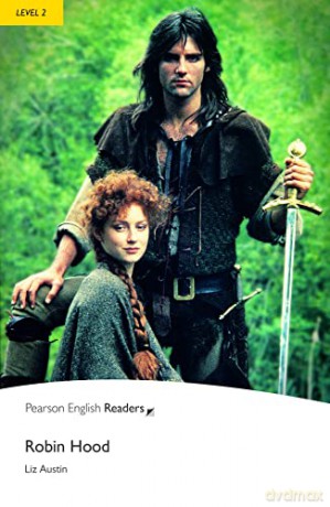 Robin Hood, Level 2, Pearson English Readers: Robin Hood (Pearson English Graded Readers) [KSIĄŻKA]