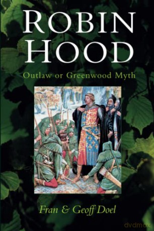 Robin Hood: Outlaw or Greenwood Myth - Doel [KSIĄŻKA]