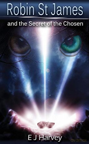 Robin St. James and the Secrets of the Chosen - E. J. Harvey [KSIĄŻKA]