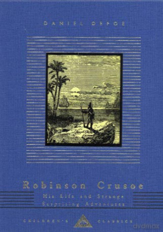 Robinson Crusoe: His Life and Strange Surprising Adventures (Everyman's Library CHILDREN'S CLASSICS) - Daniel Defoe [KSIĄŻKA]