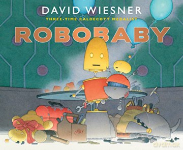 Robobaby - David Wiesner [KSIĄŻKA]