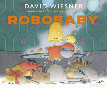 Robobaby - David Wiesner [KSIĄŻKA]