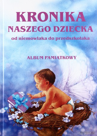 Kronika Naszego Dziecka - P.Tomczak [KSIĄŻKA]