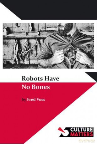 Robots Have No Bones - Fred Voss [KSIĄŻKA]