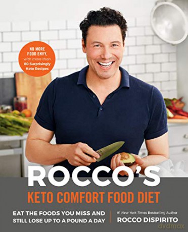 Rocco's Keto Comfort Food Diet: Eat the Foods You Miss and Still Lose Up to a Pound a Day - Rocco DiSpirito [KSIĄŻKA]