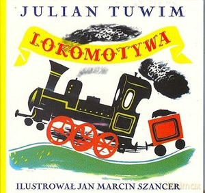 Lokomotywa - Julian Tuwim (składanka) [KSIĄŻKA]