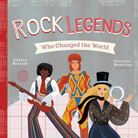 Rock Legends Who Changed the World (People Who Changed the World) - Mireles [KSIĄŻKA]