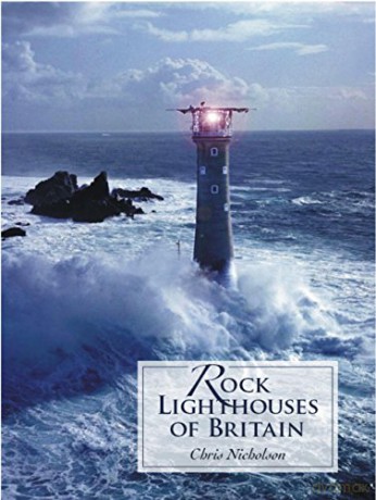 Rock Lighthouses of Britain - Christopher Nicholson [KSIĄŻKA]