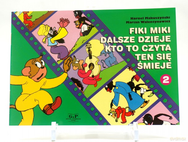 Małpka Fiki Miki 2. Fiki-Miki dalsze dzieje, kto to czyta, ten się śmieje     [KSIĄŻKA]