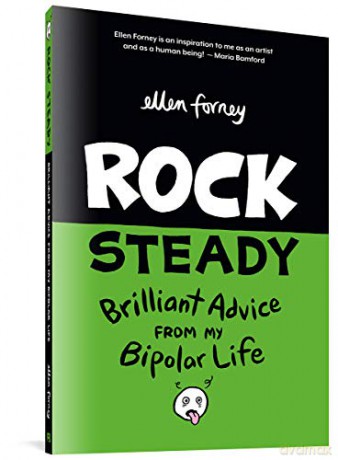 Rock Steady Brilliant Advice from my Bipolar Life - Ellen Forney [KSIĄŻKA]