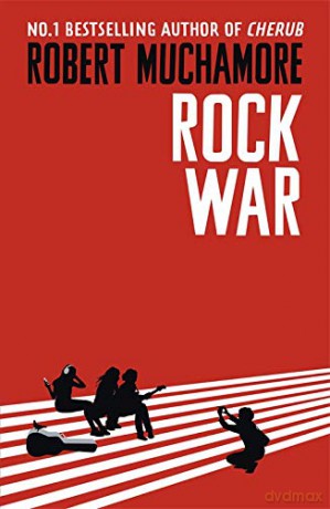 Rock War: Book 1 - Robert Muchamore [KSIĄŻKA]